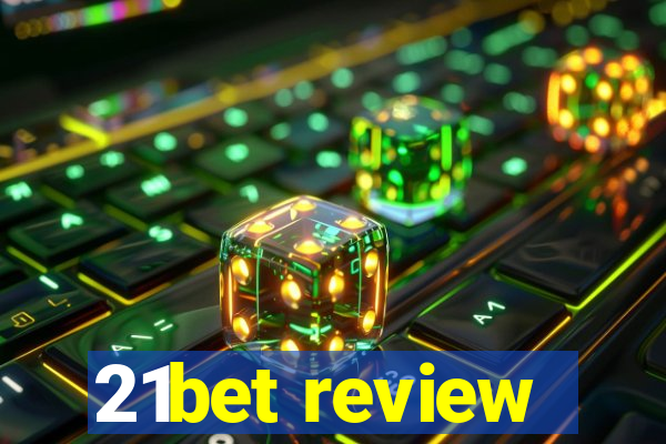 21bet review